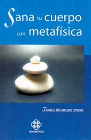 SANA TU CUERPO CON METAFSICA  -ENCUENTRO-