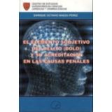 ELEMENTO SUBJETIVO DEL DELITO (DOLO) Y SU ACREDITACION, EL