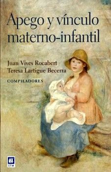 APEGO Y VINCULO MATERNO-INFANTIL