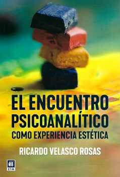 ENCUENTRO PSICOANALTICO COMO EXPERIENCIA ESTTICA, EL