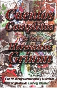 CUENTOS COMPLETOS DE LOS HERMANOS GRIMM (COL. CLSICOS DEL MUNDO)