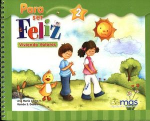 PARA SER FELIZ VIVIENDO VALORES 2DO. PREESC.(C/MANUAL P/PADRES)
