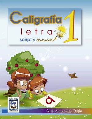 CALIGRAFA 1 -LETRA SCRIPT Y CURSIVA-    (TRAZANDO)