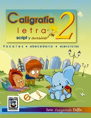 CALIGRAFA 2 -LETRA SCRIPT Y CURSIVA- (TRAZANDO)