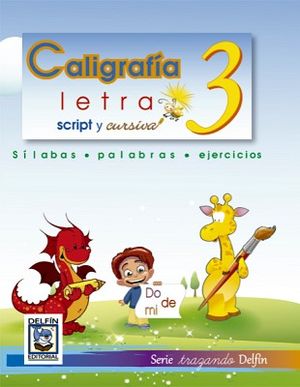 CALIGRAFA 3 -LETRA SCRIPT Y CURSIVA-    (TRAZANDO)