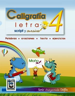 CALIGRAFA 4 -LETRA SCRIPT Y CURSIVA-    (TRAZANDO)