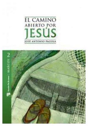 CAMINO ABIERTO POR JES�S 2 -MARCOS- (BIBLIOTECA PAGOLA)