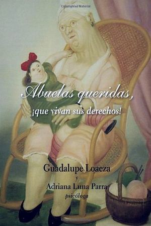 ABUELAS QUERIDAS -QUE VIVAN SUS DERECHOS-