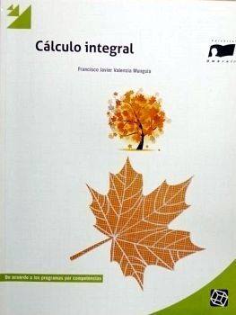 CALCULO INTEGRAL (BACH. POR COMPETENCIAS)