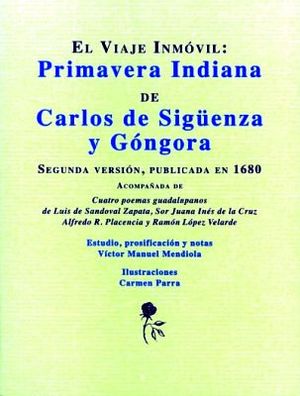 VIAJE INMOVIL: PRIMAVERA INDIANA DE CARLOS DE SIGUENZA Y GONGORA