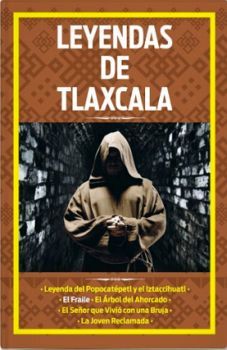 LEYENDAS DE TLAXCALA