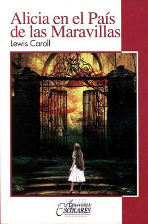 ALICIA EN EL PAS DE LAS MARAVILLAS (APUNTES ESCOLARES)