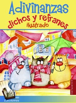 ADIVINANZAS, DICHOS Y REFRANES ILUSTRADO (MAS LECTORES)