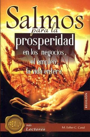 SALMOS PARA LA PROSPERIDAD EN LOS NEGOCIOS, EMPLEO, LA VIDA ENT.