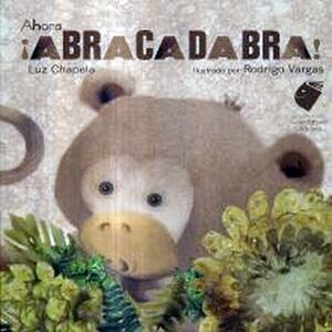 AHORA ABRACADABRA! (CUENTAMELO OTRA VEZ/CARTONE)