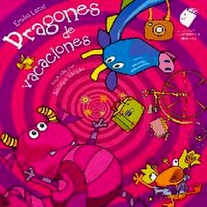 DRAGONES DE VACACIONES              (CUENTAMELO OTRA VEZ/CARTONE)