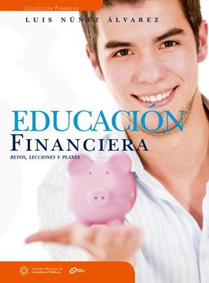 EDUCACION FINANCIERA -RETOS LECCIONES Y PLANES-