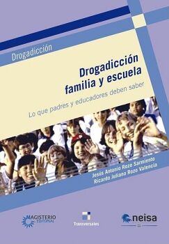 DROGADICCI�N, FAMILIA Y ESCUELA