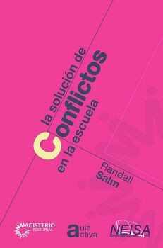 LA SOLUCI�N DE CONFLICTOS EN LA ESCUELA