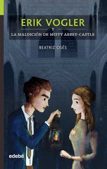 ERIK VOGLER -Y LA MALDICION DE MSTY ABBEYCASTEL-