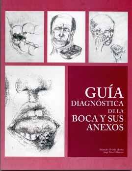 GUA DIAGNSTICA DE LA BOCA Y SUS ANEXOS