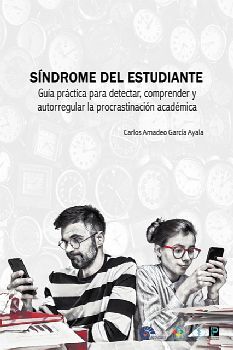 SNDROME DEL ESTUDIANTE -GUA PRCTICA PARA DETECTAR, COMPRENDER-