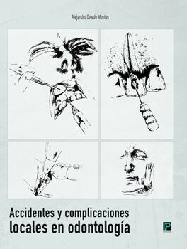 ACCIDENTES Y COMPLICACIONES LOCALES EN ODONTOLOGA