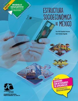 ESTRUCTURA SOCIOECONMICA DE MXICO AC (NVO.MODELO EDUCATIVO)
