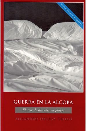 GUERRA EN LA ALCOBA