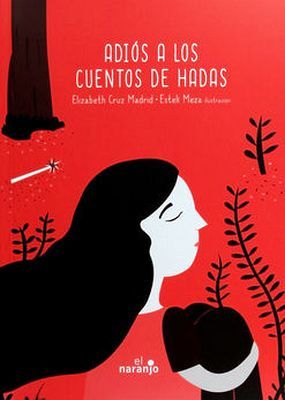 ADIOS A LOS CUENTOS DE HADAS