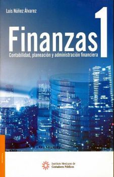 FINANZAS I -CONTABILIDAD, PLANEACIN Y ADMINISTRACIN FINANCIERA-