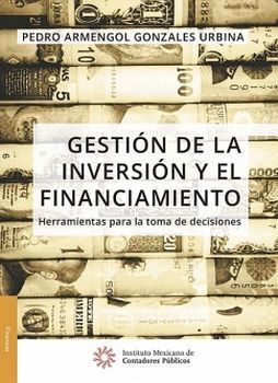 GESTION DE LA INVERSION Y EL FINANC.DE HERRAMIENTAS P/TOMA DE D.