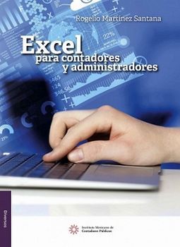 EXCEL PARA CONTADORES Y ADMINISTRADORES 2ED.