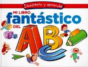 DIVI�RTETE Y APRENDE -MI LIBRO FANT�STICO DEL ABC-