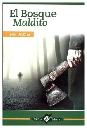BOSQUE MALDITO, EL (NUEVO TALENTO)