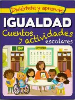 DIVIRTETE Y APRENDE -IGUALDAD/CUENTOS Y ACTIVIDADES ESCOLARES-