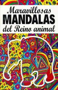 MARAVILLOSAS MANDALAS DEL REINO ANIMAL