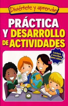 DIVIRTETE Y APRENDE -PRCTICA Y DESARROLLO DE ACTIVIDADES-