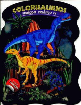 COLORISAURIOS -PERODO TRISICO IV- (C/CRAYOLAS)