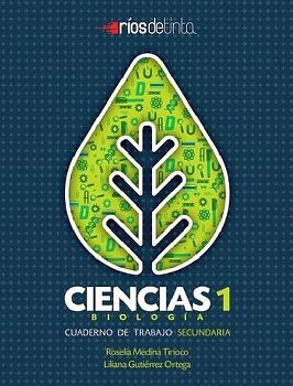 CIENCIAS 1 BIOLOGA SEC. -CUADERNO DE TRABAJO-