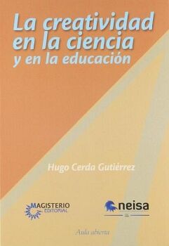 LA CREATIVIDAD EN LA CIENCIA Y EN LA EDUCACI�N
