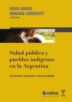 SALUD P�BLICA Y PUEBLOS IND�GENAS EN LA ARGENTINA
