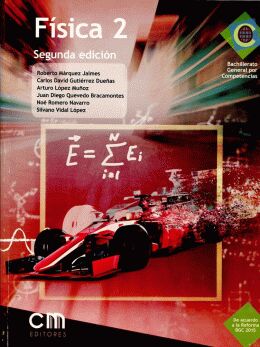 FSICA 2 2ED. (BACHILLERATO GENERAL POR COMPETENCIAS)