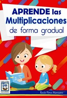 APRENDE LAS MULTIPLICACIONES DE FORMA GRADUAL