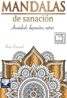 MANDALAS DE SANACION -ANSIEDAD, DEPRESION, ESTRES-