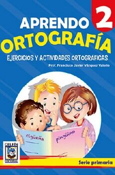 APRENDO ORTOGRAFA 2 -EJERCICIOS Y ACTIVIDADES ORTOGRFICAS-