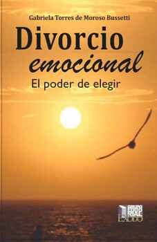 DIVORCIO EMOCIONAL -EL PODER DE ELEGIR-