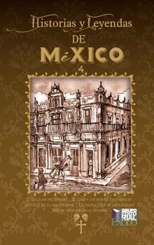 HISTORIAS Y LEYENDAS DE MEXICO 4