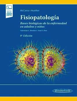 FISIOPATOLOG�A. BASES BIOL�GICAS DE LA ENFERMEDAD EN ADULTOS 8ED.