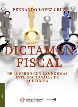 DICTAMEN FISCAL DE ACUERDO CON LAS NORMAS INT.DE AUDIT. 27ED.